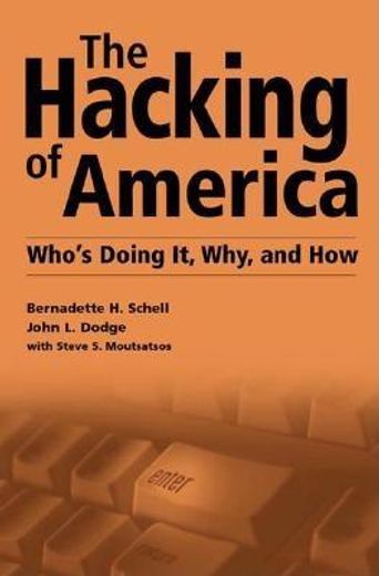 the hacking of america,who´s doing it, why, and how
