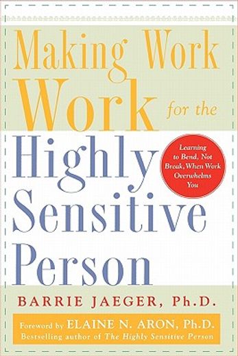 making work work for the highly sensitive person (en Inglés)