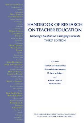 handbook of research on teacher education,enduring questions and changing contexts