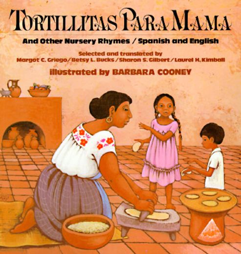 tortillitas para mamma and other nursery rhymes/spanish and english