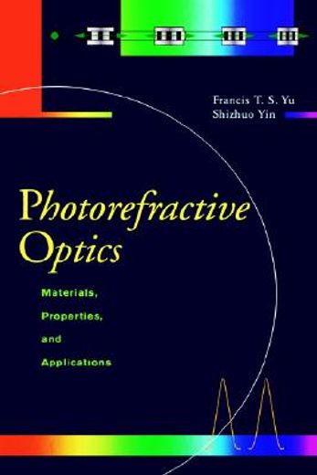 photorefractive optics,materials, properties, and applications