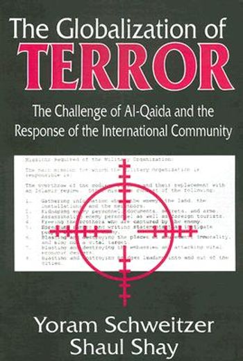 the globalization of terror,the challenge of al-qaida and the response of the international community