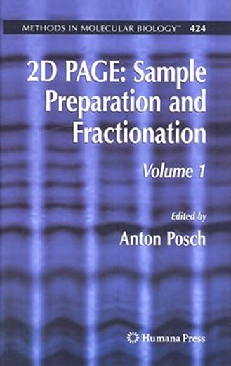 2D Page: Sample Preparation and Fractionation: Volume 1 (en Inglés)