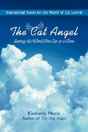 the cat angel:saving the world one cat at a time