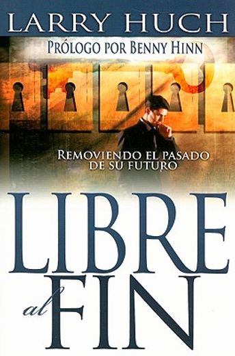 libre al fin,removiendo el pasado de su futuro (in Spanish)