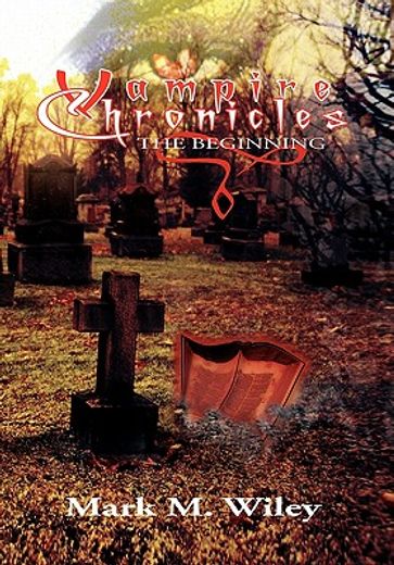 vampire chronicles,the beginning