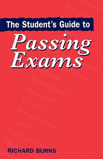 the student´s guide to passing exams