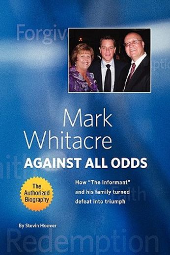 mark whitacre against all odds,how “the informant” and his family turned defeat into triumph