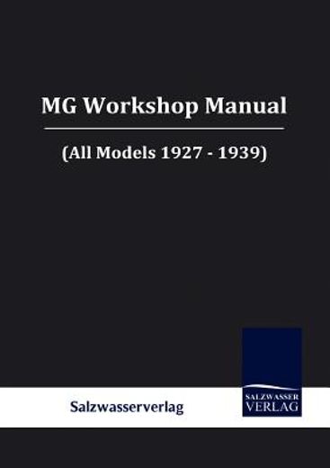 mg workshop manual,all models 1927-1939
