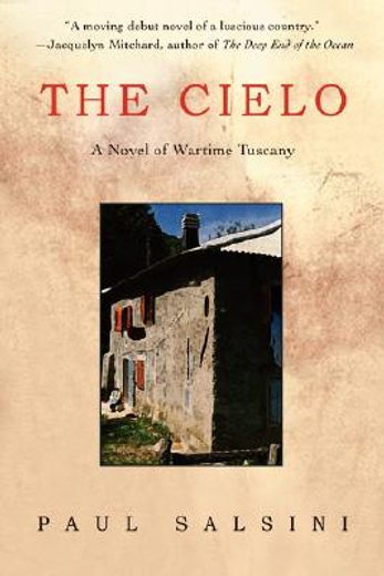 the cielo,a novel of wartime tuscany