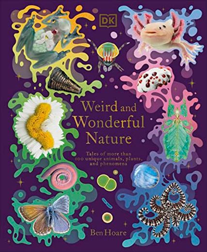 Weird and Wonderful Nature (en Inglés)