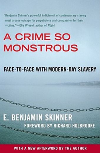a crime so monstrous,face-to-face with modern-day slavery (en Inglés)