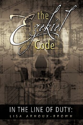 in the line of duty,the ezekiel code