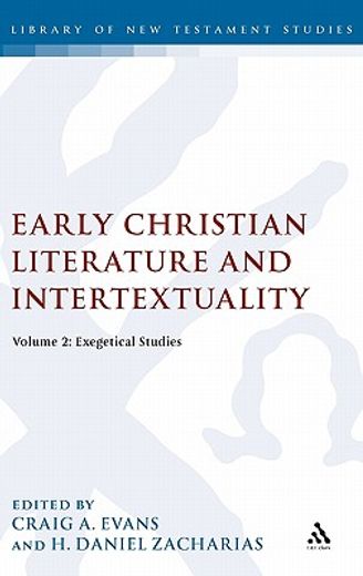 early christian literature and intertextuality,exegetical studies