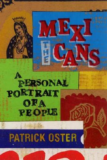 the mexicans,a personal portrait of a people