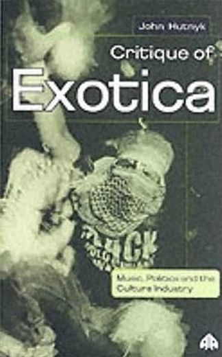critique of exotica,music, politics, and the culture industry