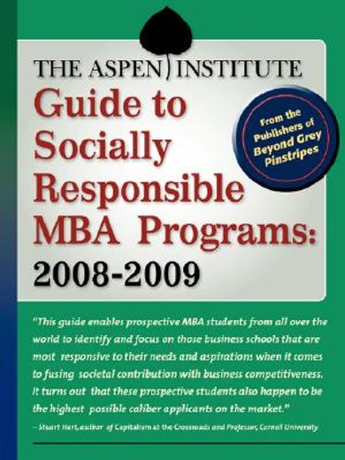 the aspen institute guide to socially responsible mba programs,2008-2009