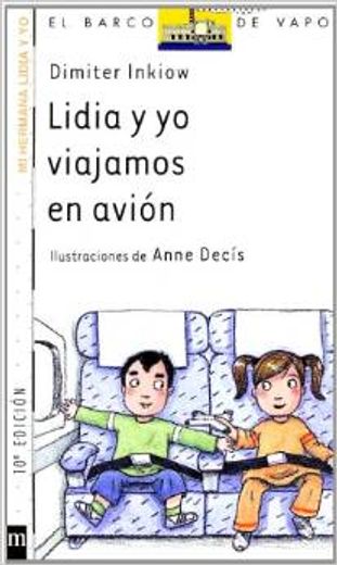 Lidia y yo viajamos en avión