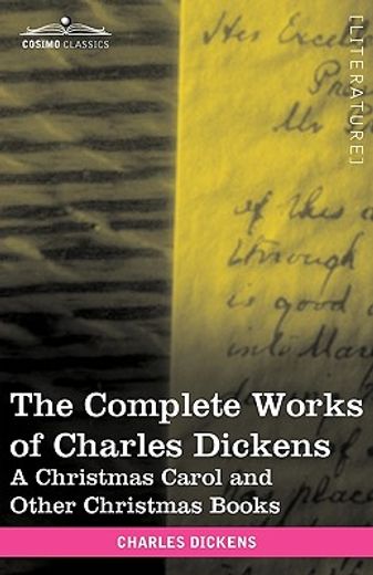 the complete works of charles dickens,a christmas carol and other christmas books