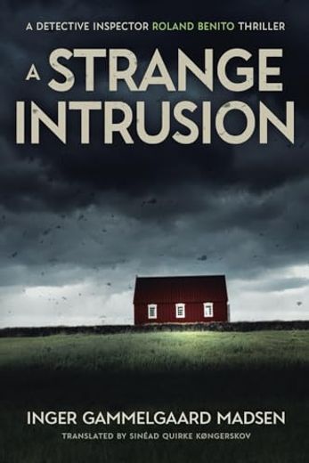 A Strange Intrusion: A Detective Inspector Roland Benito Thriller (en Inglés)