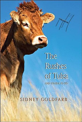 the rushes of tulsa,and other plays