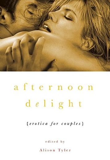 afternoon delight,erotica for couples