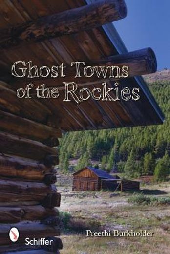 ghost towns of the rockies