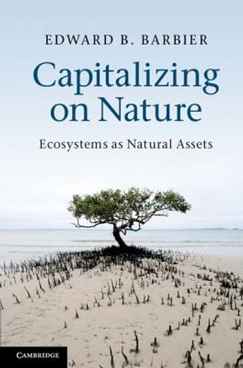 capitalizing on nature,ecosystems as natural assets