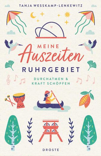 Meine Auszeiten - Ruhrgebiet: Durchatmen & Kraft Schöpfen (en Alemán)