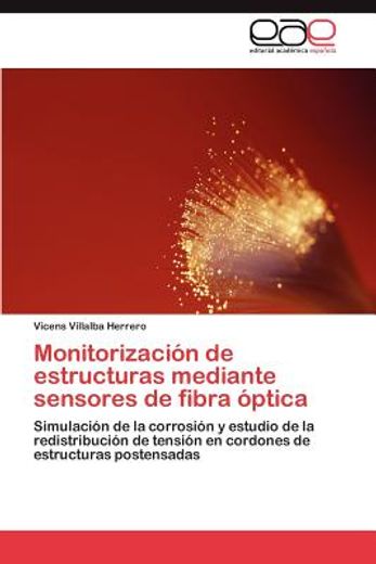 monitorizaci n de estructuras mediante sensores de fibra ptica (in Spanish)