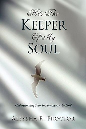he´s the keeper of my soul