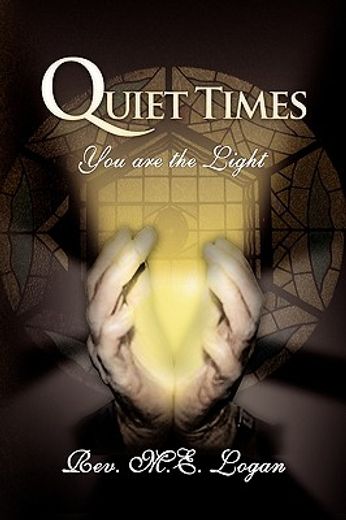 quiet times,you are the light