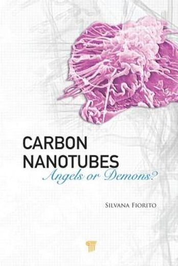 Carbon Nanotubes: Angels or Demons? (en Inglés)