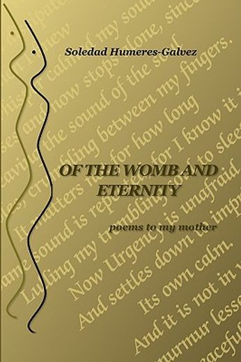 of the womb and eternity: poems to my m
