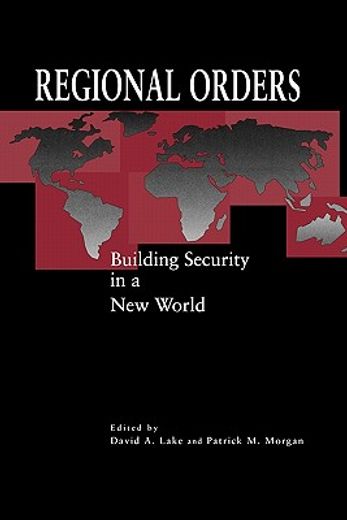 regional orders,building security in a new world