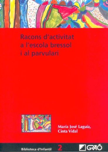 Racons D'Activitat A L'Escola Bressol: 002 (Biblioteca D'Infantil) (in Catalá)