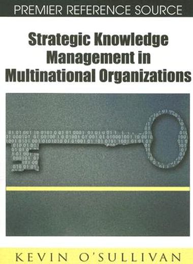 strategic knowledge management in multinational organizations