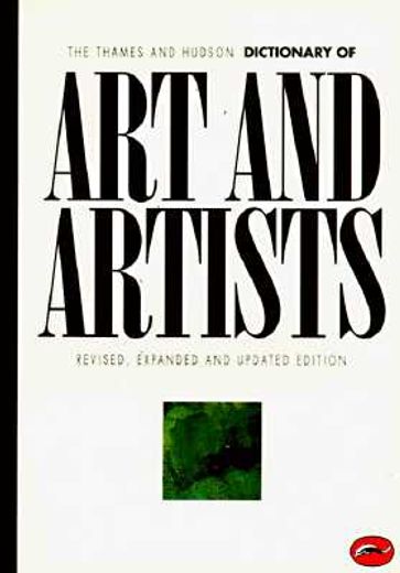 The Thames and Hudson Dictionary of Art and Artists