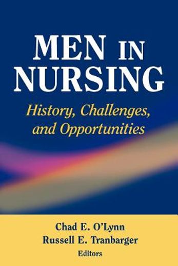 men in nursing,history, challenges, and opportunities