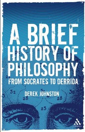 a brief history of philosophy,from socrates to derrida