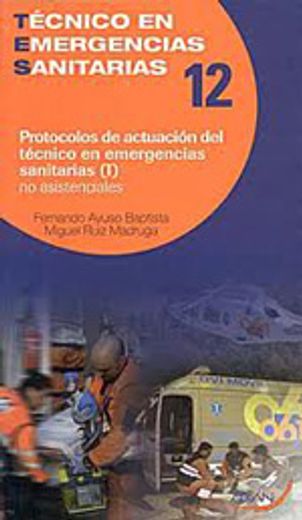 protocolos de actuacion del tecnico (i) en emergencias sanit