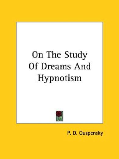 on the study of dreams and hypnotism