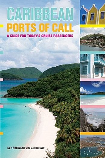 caribbean ports of call,a guide for today´s cruise passengers (in English)