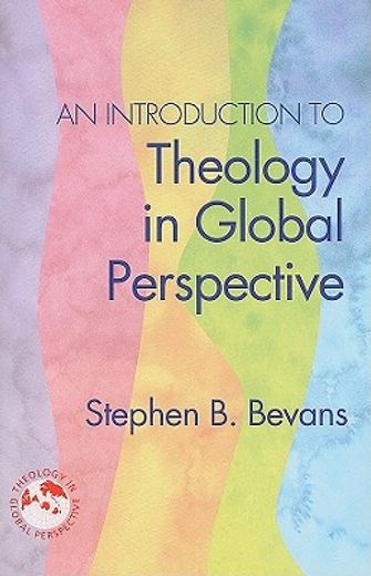 an introduction to theology in global perspective (en Inglés)