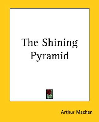the shining pyramid