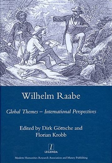 Wilhelm Raabe: Global Themes - International Perspectives (en Inglés)