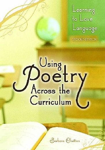 using poetry across the curriculum,learning to love language
