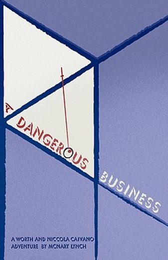 a dangerous business (en Inglés)