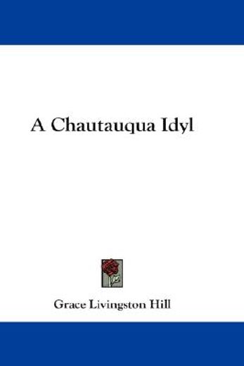 a chautauqua idyl (en Inglés)