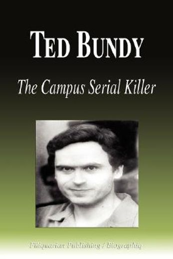 ted bundy,the campus serial killer